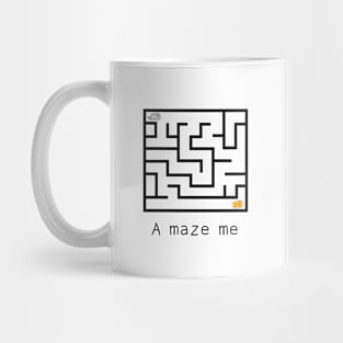 a maze me Mug